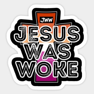 Jesus Was Woke - Lesbian Pride Sticker